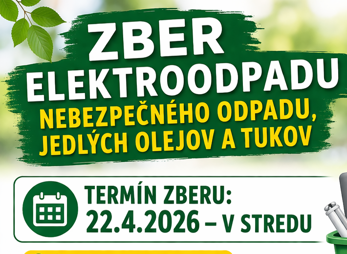 Zber elektroodpadu, nebezpečného odpadu, jedlých olejov a tukov